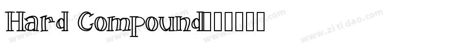 Hard Compound字体转换